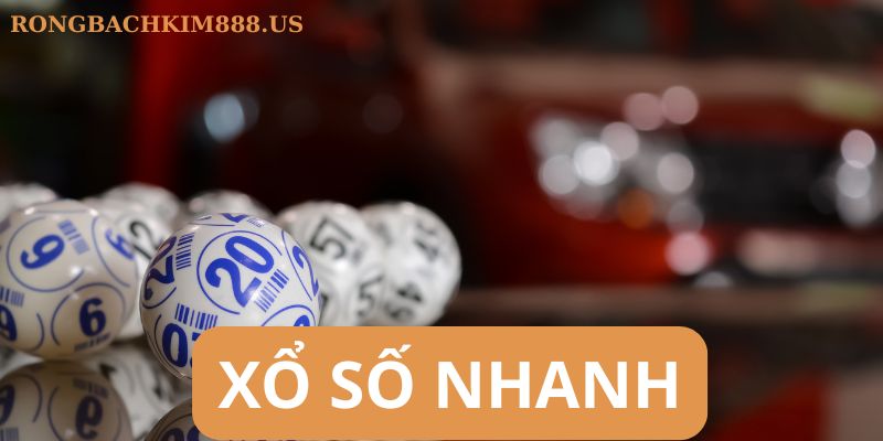 Xổ số nhanh